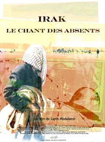 Affiche du film Irak, le chant des absents (2005) de Layth Abdulamir. Voir Irak, le chant des absents en streaming / torrent sur meilleurs-films.fr