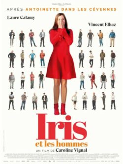 Affiche du film Iris et les hommes (2024) de Caroline Vignal.