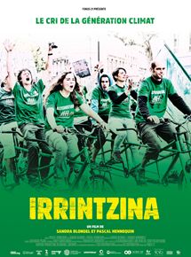 Affiche du film Irrintzina, le cri de la génération climat (2017) de Sandra Blondel,Pascal Hennequin,. Voir Irrintzina, le cri de la génération climat en streaming / torrent sur meilleurs-films.fr