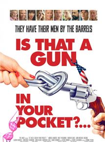 Affiche du film Is That a Gun in Your Pocket? (2015) de Matt Cooper Affiche du film Is That a Gun in Your Pocket? (2015) de Matt Cooper. Voir Is That a Gun in Your Pocket? en streaming / torrent sur meilleurs-films.fr