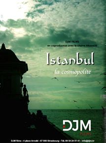 Affiche du film Istanbul la Cosmopolite (2015) de Nicolas Froehner. Voir Istanbul la Cosmopolite en streaming / torrent sur meilleurs-films.fr