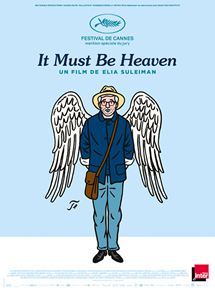 Affiche du film It Must Be Heaven (2019) de Elia Suleiman. Voir It Must Be Heaven en streaming / torrent sur meilleurs-films.fr