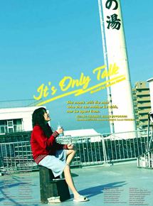 Affiche du film It’s Only Talk (2007) de Ryuichi Hiroki. Voir It’s Only Talk en streaming / torrent sur meilleurs-films.fr