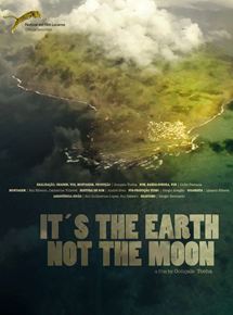 Affiche du film Its the Earth Not the Moon (2011) de Gonçalo Tocha. Voir Its the Earth Not the Moon en streaming / torrent sur meilleurs-films.fr