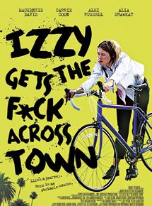Affiche du film Izzy Gets the F*ck Across Town (2017) de Christian Papierniak Affiche du film Izzy Gets the F*ck Across Town (2017) de Christian Papierniak. Voir Izzy Gets the F*ck Across Town en streaming / torrent sur meilleurs-films.fr