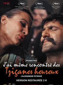 Affiche du film J’ai même rencontré des tziganes heureux (1967) de Aleksandar Petrovic (I). Voir J’ai même rencontré des tziganes heureux en streaming / torrent sur meilleurs-films.fr