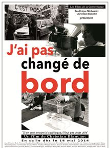 Affiche du film J’ai pas changé de bord (2013) de Christian Blanchet. Voir J’ai pas changé de bord en streaming / torrent sur meilleurs-films.fr