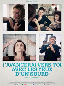 Affiche du film J’avancerai vers toi avec les yeux d’un sourd (2014) de Laetitia Carton. Voir J’avancerai vers toi avec les yeux d’un sourd en streaming / torrent sur meilleurs-films.fr