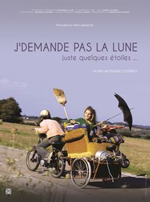Affiche du film J’demande pas la lune, juste quelques étoiles (2012) de Robert Coudray. Voir J’demande pas la lune, juste quelques étoiles en streaming / torrent sur meilleurs-films.fr