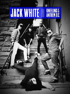 Affiche du court métrage Jack White: Kneeling at the Anthem D.C. (2018) de Emmett Malloy. Voir Jack White: Kneeling at the Anthem D.C. en streaming / torrent sur meilleurs-films.fr