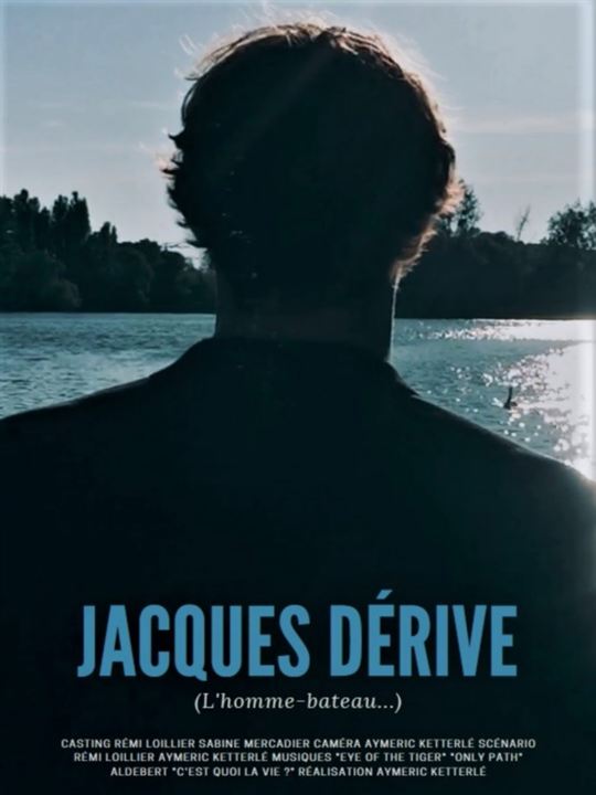 Affiche du court métrage Jacques Dérive (2025) de Aymeric Ketterlé. Voir Jacques Dérive en streaming / torrent sur meilleurs-films.fr