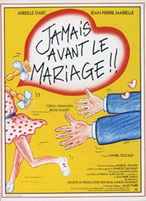 Affiche du film Jamais avant le mariage (1982) de Daniel Ceccaldi. Voir Jamais avant le mariage en streaming / torrent sur meilleurs-films.fr
