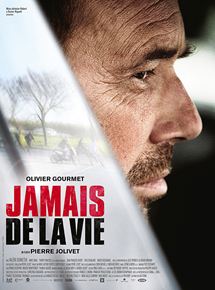Affiche du film Jamais de la vie (2014) de Pierre Jolivet. Voir Jamais de la vie en streaming / torrent sur meilleurs-films.fr