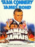 Affiche du film Jamais plus jamais (1983) de Irvin Kershner Affiche du film Jamais plus jamais (1983) de Irvin Kershner. Voir Jamais plus jamais en streaming / torrent sur meilleurs-films.fr