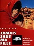 Affiche du film Jamais sans ma fille (1991) de Brian Gilbert. Voir Jamais sans ma fille en streaming / torrent sur meilleurs-films.fr