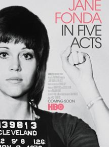 Affiche du film Jane Fonda in Five Acts (2018) de Susan Lacy. Voir Jane Fonda in Five Acts en streaming / torrent sur meilleurs-films.fr