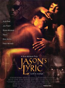 Affiche du film Jason’s Lyric (1994) de Doug McHenry. Voir Jason’s Lyric en streaming / torrent sur meilleurs-films.fr