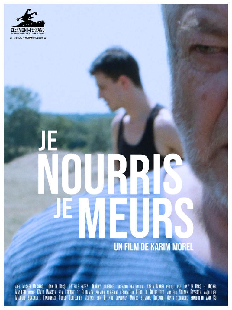 Affiche du court métrage Je nourris je meurs (2019) de Karim Morel. Voir Je nourris je meurs en streaming / torrent sur meilleurs-films.fr