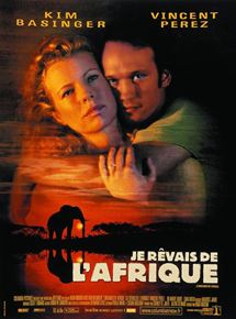 Affiche du film Je rêvais de l’Afrique (2000) de Hugh Hudson. Voir Je rêvais de l’Afrique en streaming / torrent sur meilleurs-films.fr