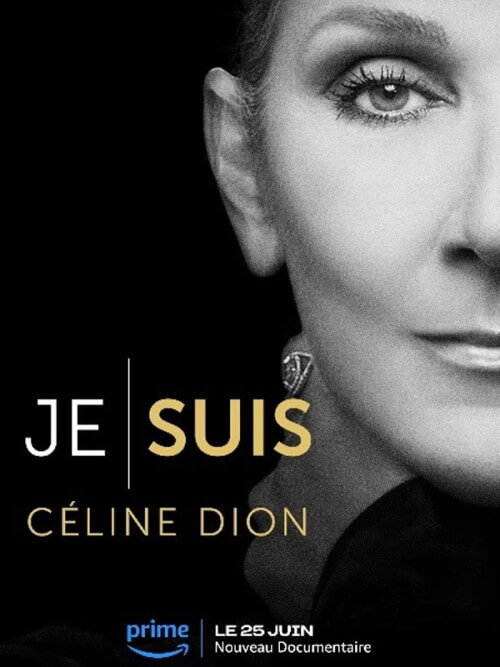 Affiche du film Je suis : Céline Dion (2024) de Irene Taylor. Voir Je suis : Céline Dion en streaming / torrent sur meilleurs-films.fr