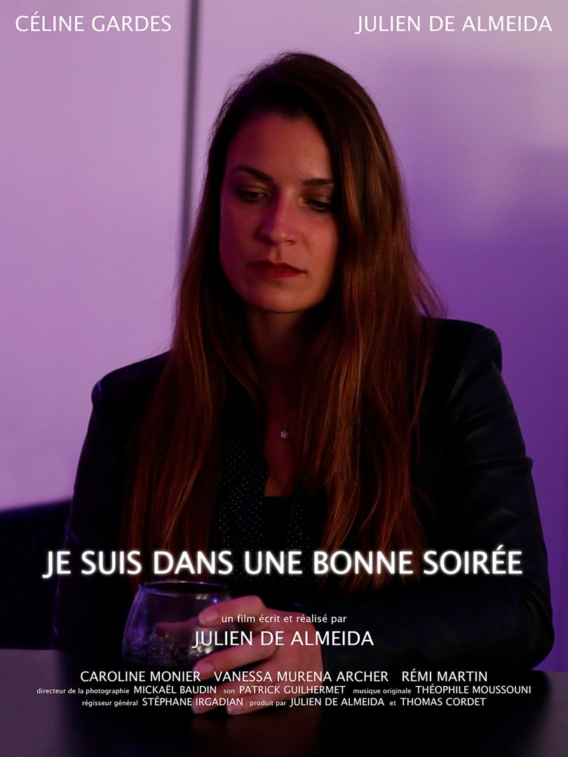 Affiche du court métrage Je suis dans une Bonne Soirée (2019) de Julien De Almeida Affiche du court métrage Je suis dans une Bonne Soirée (2019) de Julien De Almeida. Voir Je suis dans une Bonne Soirée en streaming / torrent sur meilleurs-films.fr