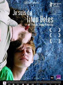 Affiche du film Je suis de Titov Veles (2007) de Teona S. Mitevska. Voir Je suis de Titov Veles en streaming / torrent sur meilleurs-films.fr