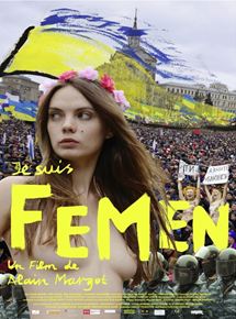 Affiche du film Je suis Femen (2014) de Alain Margot. Voir Je suis Femen en streaming / torrent sur meilleurs-films.fr