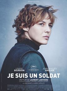 Affiche du film Je suis un soldat (2015) de Laurent Larivière. Voir Je suis un soldat en streaming / torrent sur meilleurs-films.fr