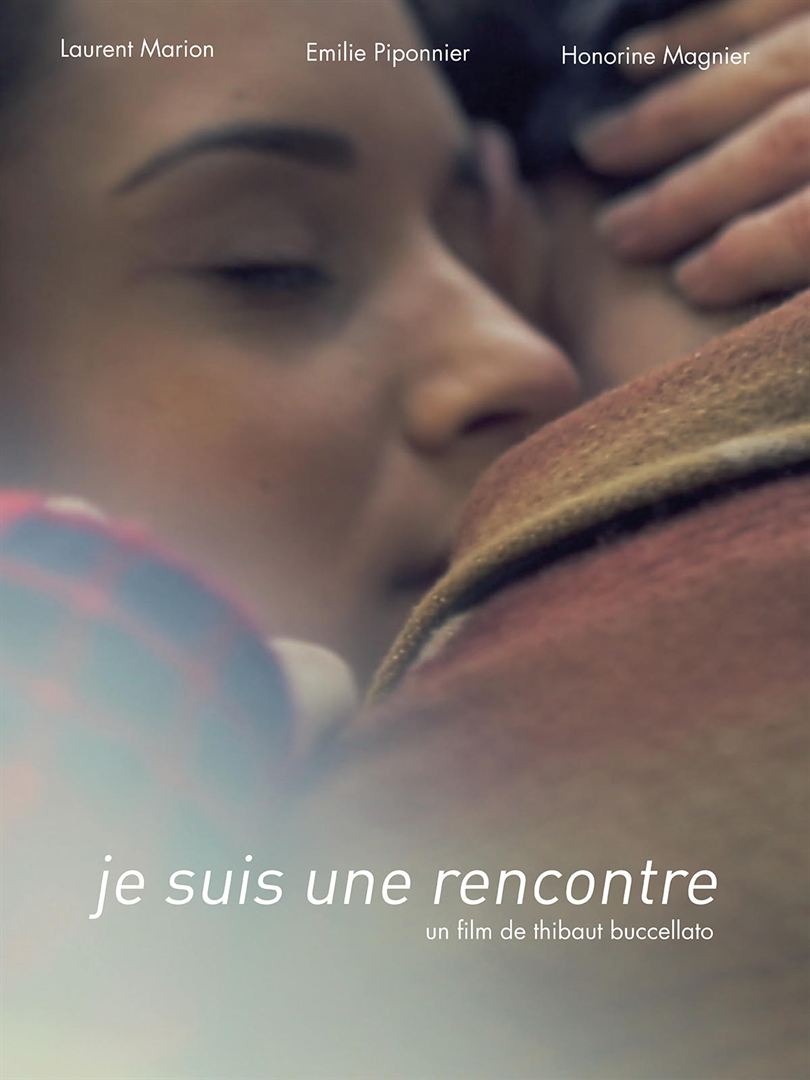 Affiche du court métrage Je suis une rencontre (2013) de Thibaut Buccellato Affiche du court métrage Je suis une rencontre (2013) de Thibaut Buccellato. Voir Je suis une rencontre en streaming / torrent sur meilleurs-films.fr