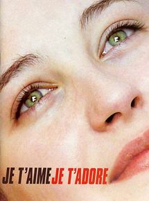 Affiche du film Je t’aime, je t’adore (2002) de Bruno Bontzolakis. Voir Je t’aime, je t’adore en streaming / torrent sur meilleurs-films.fr