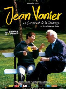 Affiche du film Jean Vanier, le sacrement de la tendresse (2018) de Frédérique Bedos. Voir Jean Vanier, le sacrement de la tendresse en streaming / torrent sur meilleurs-films.fr