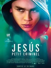 Affiche du film Jesús  Petit Criminel (2016) de Fernando Guzzoni. Voir Jesús  Petit Criminel en streaming / torrent sur meilleurs-films.fr