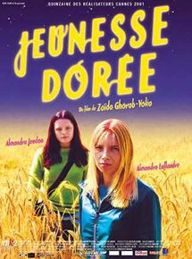 Affiche du film Jeunesse dorée (2001) de Zaïda Ghorab-Volta. Voir Jeunesse dorée en streaming / torrent sur meilleurs-films.fr