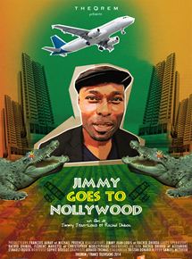 Affiche du film Jimmy goes to Nollywood (2014) de Jimmy Jean-Louis,Rachid Dhibou,. Voir Jimmy goes to Nollywood en streaming / torrent sur meilleurs-films.fr