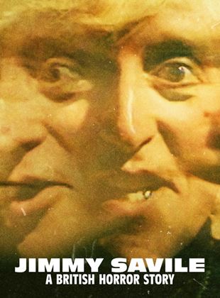 Affiche de la série Jimmy Savile : Un Cauchemar Britannique (2022) de . Voir Jimmy Savile : Un Cauchemar Britannique en streaming / torrent sur meilleurs-films.fr