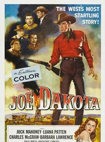 Affiche du film Joe Dakota (1957) de Richard Bartlett. Voir Joe Dakota en streaming / torrent sur meilleurs-films.fr