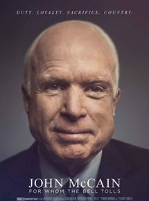 Affiche du film John McCain: For Whom the Bell Tolls (2018) de Peter W. Kunhardt Affiche du film John McCain: For Whom the Bell Tolls (2018) de Peter W. Kunhardt. Voir John McCain: For Whom the Bell Tolls en streaming / torrent sur meilleurs-films.fr