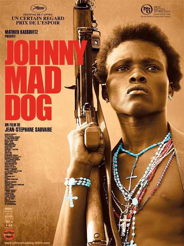 Affiche du film Johnny Mad Dog (2007) de Jean-Stéphane Sauvaire Affiche du film Johnny Mad Dog (2007) de Jean-Stéphane Sauvaire. Voir Johnny Mad Dog en streaming / torrent sur meilleurs-films.fr