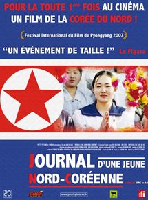 Affiche du film Journal d’une jeune Nord-Coréenne (2006) de In-hak Jang Affiche du film Journal d’une jeune Nord-Coréenne (2006) de In-hak Jang. Voir Journal d’une jeune Nord-Coréenne en streaming / torrent sur meilleurs-films.fr