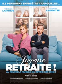 Affiche du film Joyeuse retraite ! (2019) de Fabrice Bracq. Voir Joyeuse retraite ! en streaming / torrent sur meilleurs-films.fr