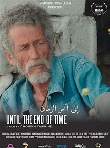 Affiche du film Jusqu’à la fin des temps (2017) de Yasmine Chouikh. Voir Jusqu’à la fin des temps en streaming / torrent sur meilleurs-films.fr