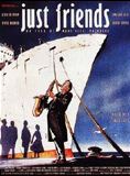 Affiche du film Just Friends (1994) de Marc-Henri Wajnberg. Voir Just Friends en streaming / torrent sur meilleurs-films.fr