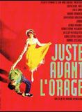 Affiche du film Juste avant l’orage (1992) de Bruno Herbulot. Voir Juste avant l’orage en streaming / torrent sur meilleurs-films.fr