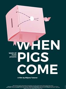 Affiche du film Kad dodju svinje (2017) de Biljana Tutorov. Voir Kad dodju svinje en streaming / torrent sur meilleurs-films.fr