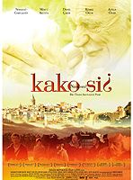 Affiche du film Kako Si? (2010) de Özlem Akoval?gil. Voir Kako Si? en streaming / torrent sur meilleurs-films.fr