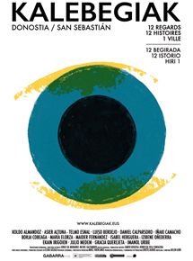 Affiche du film KALEBEGIAK, San Sebastian, 1 ville, 12 regards (2017) de Koldo Almandoz,Asier Altuna,Telmo Esnal Affiche du film KALEBEGIAK, San Sebastian, 1 ville, 12 regards (2017) de Koldo Almandoz,Asier Altuna,Telmo Esnal. Voir KALEBEGIAK, San Sebastian, 1 ville, 12 regards en streaming / torrent sur meilleurs-films.fr