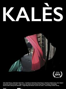Affiche du film Kalès (2017) de Laurent Van Lancker Affiche du film Kalès (2017) de Laurent Van Lancker. Voir Kalès en streaming / torrent sur meilleurs-films.fr