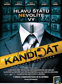 Affiche du film Kandidát (2013) de Joná Karásek. Voir Kandidát en streaming / torrent sur meilleurs-films.fr
