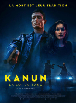 Affiche du film Kanun, la loi du sang (2022) de Jérémie Guez.