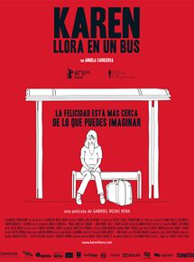 Affiche du film Karen llora en un bus (2011) de Gabriel Rojas Vera. Voir Karen llora en un bus en streaming / torrent sur meilleurs-films.fr